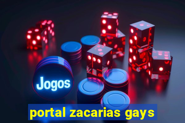 portal zacarias gays